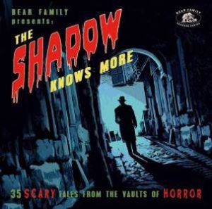 V.A. / Bear Family Presents: The Shadow Knows More