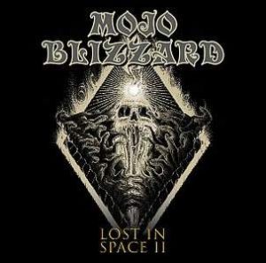 Mojo Blizzard / Lost In Space II