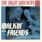 The Night Walkers / Walkin' With Friends – CD-Review