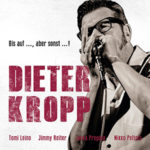Dieter Kropp / Bis auf ..., aber sonst ...! - CD-Review