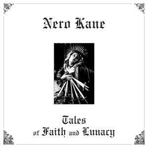 Nero Kane / Tales Of Noise And Lunacy