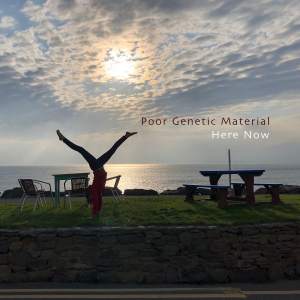 Poor Genetic Material / Here Now – CD-Review