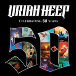 Uriah Heep: Tourtermine 2022 (50th Anniversary Tour)