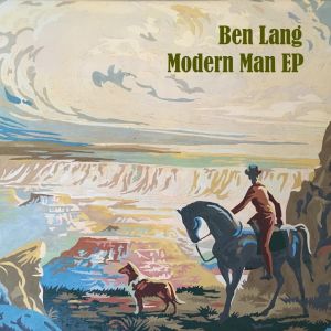 Ben Lang - "Modern Man EP" - CD-Review