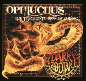 Dark Zodiak - Ophiuchus The Thirtheenth Sign Of Zodiak