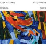 Mark Vickness / Interconnected - CD-Review