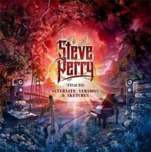 Steve Perry / Traces, Alternative Versions & Sketches