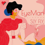 EyeMan All-Stars / Sly Fly - CD-Review