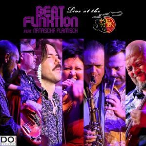 Beat Funktion Feat. Natascha Flamisch / Live At The Red Horn District