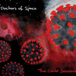 Doctors Of Space / The Covid Sessions - CD-Review