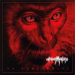 Enraged Monkeys - No Compromise