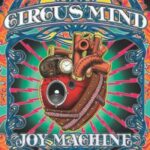 Circus Mind / Joy Machine – CD-Review