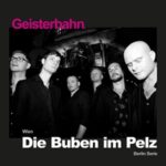 Die Buben im Pelz / Geisterbahn – CD-Review