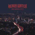 Heavy Water / Red Brick City – CD-Review