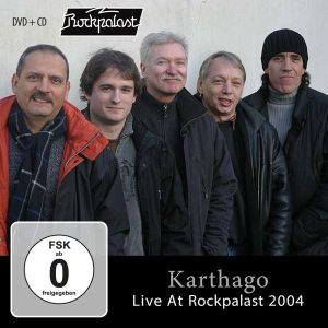 Karthago - "Live At Rockpalast 2004" - CD- & DVD-Review