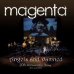 Magenta / Angels And Damned – 20th Anniversary Show