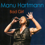 Manu Hartmann / Bad Girl - CD-Review