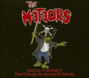 The Meteors - "Skull N Bones & The Curse Of Blood N Bones" - CD-Review