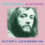 Tony McPhee's Blues Band und die seltene Live-Aufnahme 1982