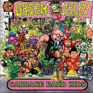 Green Jelly - "Garbage Band Kids" - CD-Review