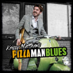 Krissy Matthews / Pizza Man Blues - CD-Review