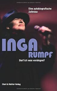 Inga Rumpf - "Darf ich was vorsingen?" - Buch-Review