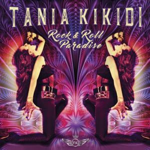 Tania Kikidi - "Rock & Roll Paradise" - CD-Review