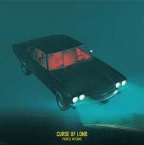 Curse Of Lono / People in Cars