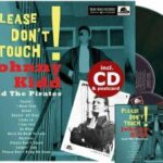 Johnny Kidd And The Pirates / Please Don't Touch - Vinyl-EP & CD-Review
