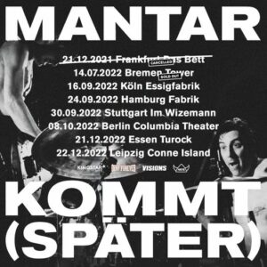 Mantar kommt (später)- 2022