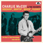 Charlie McCoy & The Escorts / Screamin', Shoutin', Beggin', Pleadin' – CD-Review