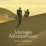 Mark Murdock / Visitors From Another Planet - CD-Review