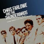 Chris Farlowe And The Thunderbirds / Stormy Monday & The Eagles Fly On Friday - 3CD-Review