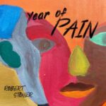 Robert Stoner / Year Of Pain - CD-Review
