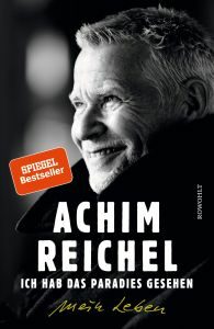 Achim Reichel - "Ich hab das Paradies gesehen - Mein Leben" - Buch-Review