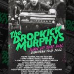 Dropkick Murphys - Turn Up That Dial (Summer) European Tour 2022