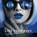 Lips Turn Blue / Lips Turn Blue – CD-Review