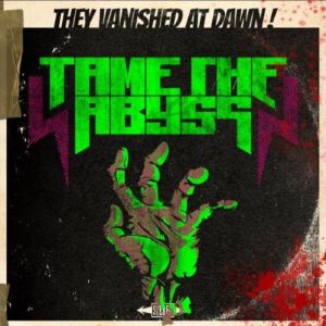 Tame The Abyss - "They Vanished At Dawn" - CD-Review