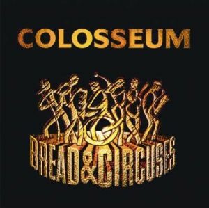 Colosseum - "Bread & Circusses" - CD-Review