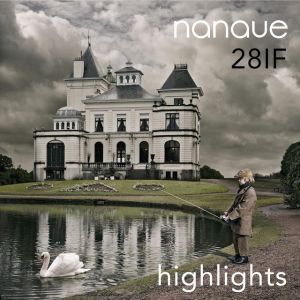 Nanaue / 28IF – Highlights