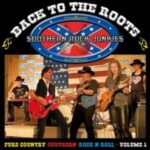 Southern Rock Junkies / Back To The Roots Volume 1