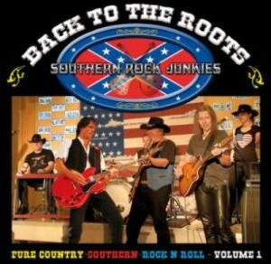 Southern Rock Junkies / Back To The Roots Volume 1