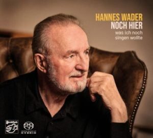 Hannes Wader / Noch hier - was ich noch singen wollte