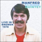 Das Manfred Schoof Quintet und die seltenen Live-Aufnahmen von 1978 - News