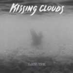 Kissing Clouds / Loose Time - CD-Review