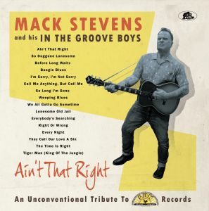 Mack Stevens And His In The Groove Boys - "Ain't That Right" - CD-Review