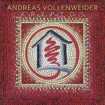 Andreas Vollenweider und die Reise nach "Kryptos" - News