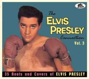 V.A. - The Elvis Presley Connection, Vol. 3" - CD-Review