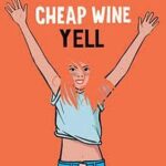 Cheap Wine / Yell - CD-Review