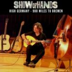 Show Of Hands / High Germany - 900 Miles To Bremen - CD-Review